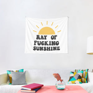 Ray of fucking sunshine Tapestry